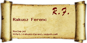 Rakusz Ferenc névjegykártya